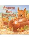 Annem Yanı Başımda