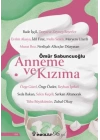 Anneme ve Kızıma