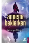Annemi Beklerken