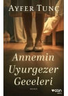 Annemin Uyurgezer Geceleri