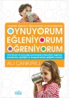 Annemle, Babamla, Öğretmenimle ve Arkadaşlarımızla Oynuyorum Eğleniyorum Öğreniyorum