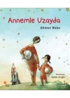 Annemle Uzayda