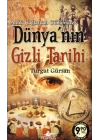 Antik Çağlardan Günümüze Dünyanın Gizli Tarihi (Cep Boy)