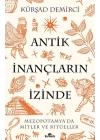 Antik İnançların İzinde