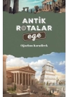 Antik Rotalar - Ege