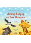 Antilop Lolipop ve Yeni Komşular