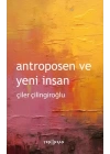 Antroposen ve Yeni İnsan