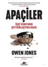 Apaçiler :İşçi Sınıfının Şeytanlaştırılması