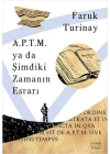 A.P.T.M. ya da Şimdiki Zamanın Esrarı
