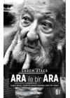 Ara İle Bir Ara - Işığın Avcısı Siyah İle Beyazı Harman Eden Bir Adam