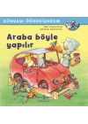 Araba Böyle Yapılır - Dünyayı Öğreniyorum