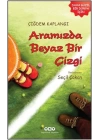 Aramızda Beyaz Bir Çizgi