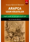 Arapçayı Eğlenerek Öğrenelim - Arapça Uzun Hikayeler