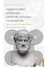Aristoteles - Hayatı Bir Şölen Sofrası Gibi Bırakmalı, Ne Susuz Ne de Sarhoş