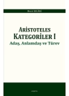Aristoteles Kategoriler 1 - Adaş, Anlamdaş ve Türev