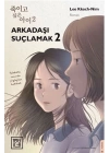 Arkadaşı Suçlamak 2