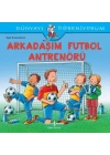 Arkadaşım Futbol Antrenörü - Dünyayı Öğreniyorum