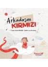 Arkadaşım Kırmızı
