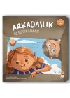 Arkadaşlık Bir Kutuya Sığar Mı?