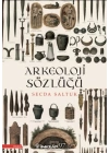 Arkeoloji Sözlüğü (Yeni Kapak)