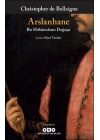 Arslanhane – Bir Hükümdarın Doğuşu