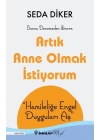 Artık Anne Olmak İstiyorum - Hamileliğe Engel Duyguları Aş