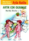 Artık Çok Oldunuz Harika İkizler / 2