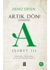 Artık Dön! Kendine A İşareti III