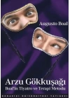Arzu Gökkuşağı : Boalİn Tiyatro Ve Terapi Metodu