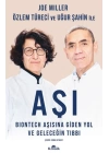 Aşı - BioNTech Aşısına Giden Yol ve Geleceğin Tıbbı