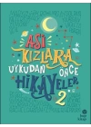 Asi Kızlara Uykudan Önce Hikayeler 2 (Ciltli)