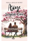 Asiye Sevginin Gücü