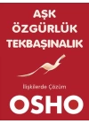 Aşk Özgürlük Tekbaşınalık