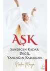 Aşk Sandığın Kadar Değil, Yandığın Kadardır