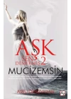Aşk Sen Demekmiş 2 Mucizemsin