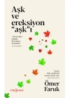 Aşk ve Ereksiyon “Aşk”ı