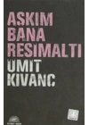 Aşkım Bana Resimaltı