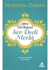 Aşkın Gül Bahçesi - Sev Dedi Mevla - Kur’an Kıssalarından Aşkın Halleri