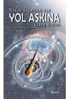 Aşkla Yaşanan Aşk Yol Aşkına