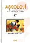 Aşkoloji 4. Cilt Doğu ve Batı Edebiyatından Aşk ve Tutku Şiirleri Antolojisi