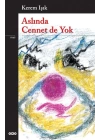Aslında Cennet de Yok