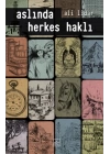 Aslında Herkes Haklı