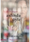 Aslında Öyle Değil