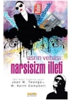 Asrın Vebası:Narsisizm İlleti