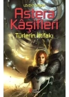 Astera Kaşifleri 2-Türlerin İttifakı