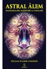 Astral Alem - Manzaraları, Sakinleri ve Yasaları