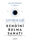 Astroloji ve Kendini Bulma Sanatı