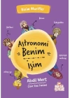 Astronomi Benim İşim - Bizim Mucitler