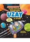 Astronot Olmak İsteyen Çocuklara Uzay El Kitabı