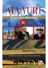 Ata Yurt - Kırgızistan Hatıraları